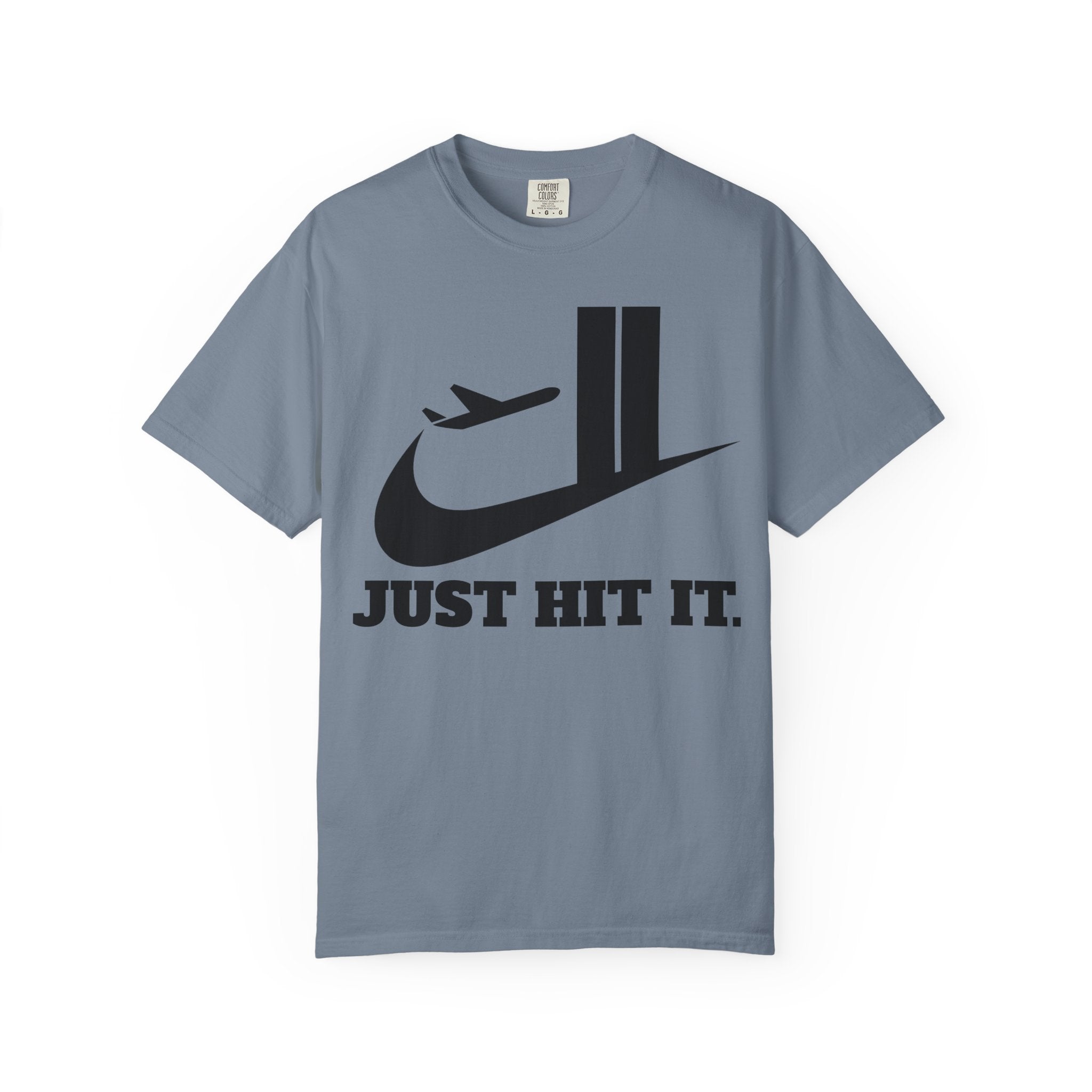 "Just Hit It." Graphic Tee