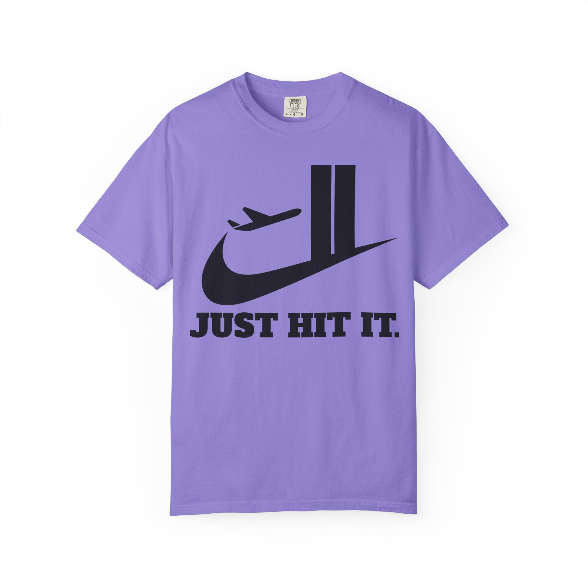"Just Hit It." Graphic Tee