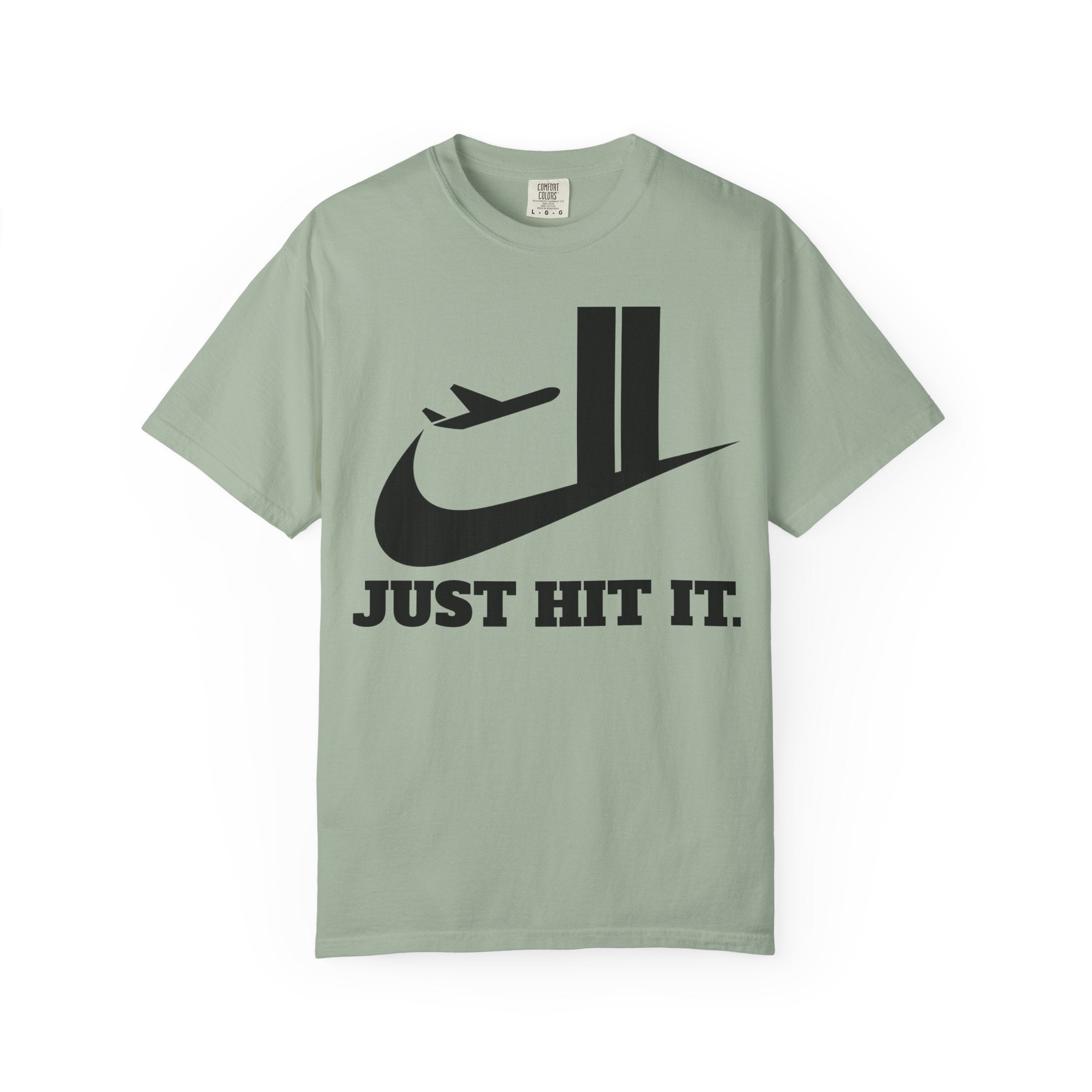 "Just Hit It." Graphic Tee