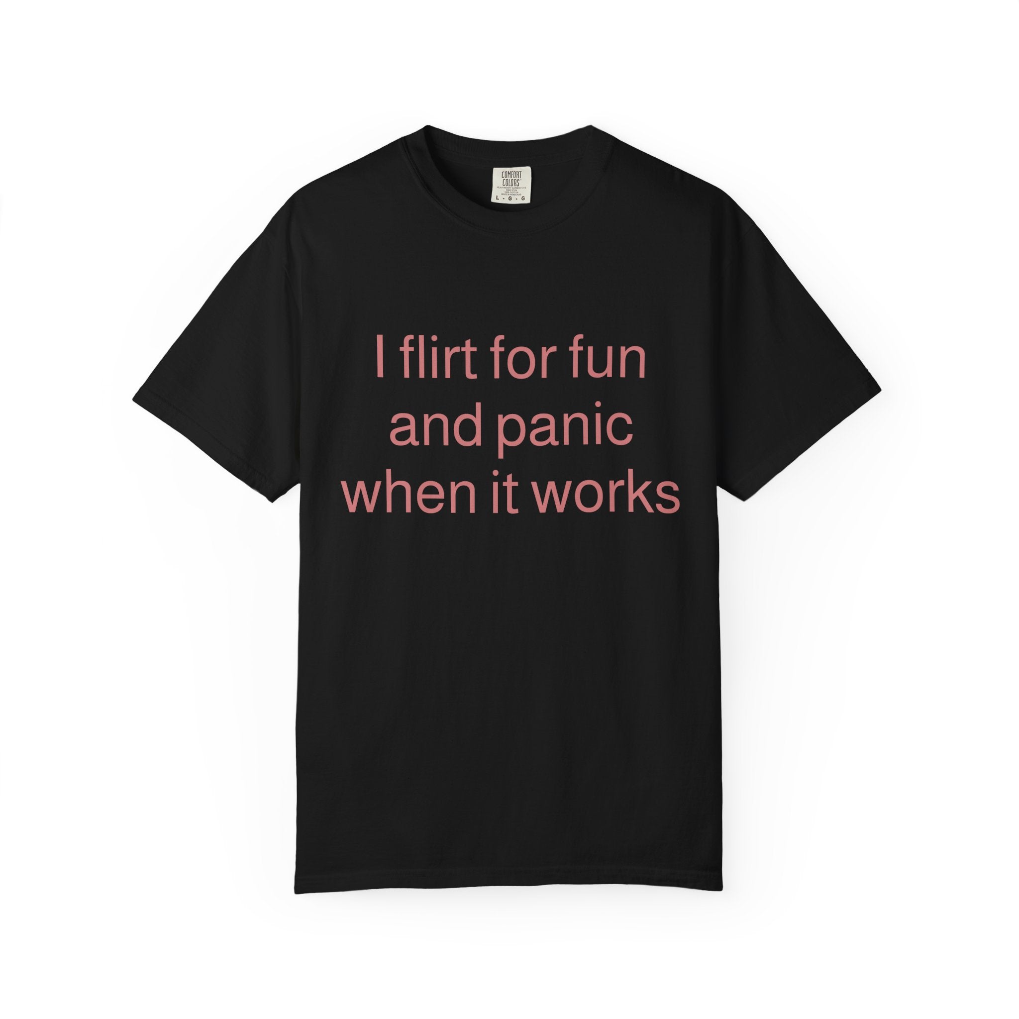 I Flirt for Fun and Panic When It Works